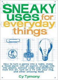 Produktbild: Sneaky Uses for Everyday Things