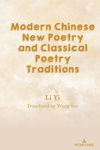 Produktbild: Modern Chinese New Poetry and Classical Poetry Traditions