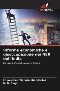 Produktbild: Riforme economiche e disoccupazione nei NER dell'India