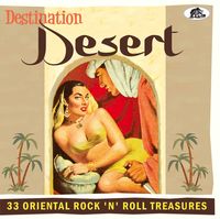 Bild vom Artikel Destination Desert - 33 Oriental Rock 'n' Roll Treasures vom Autor Various