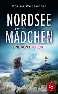 Produktbild Nordseemädchen | Ein packender Thriller über grausame Wahrheiten an der idyllischen Nordseeküste