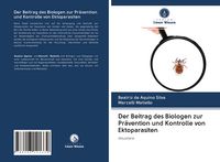 Produktbild: Der Beitrag des Biologen zur Pr&auml;vention und Kontrolle von Ektoparasiten