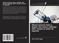 Produktbild: Observaciones Gaia y Kepler del nuevo cat&aacute;logo 6811 desde la lente de Uganda