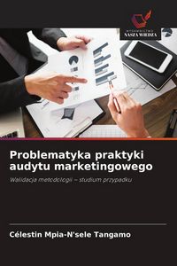 Produktbild: Problematyka praktyki audytu marketingowego
