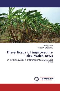 Produktbild: The efficacy of improved in-situ mulch rows