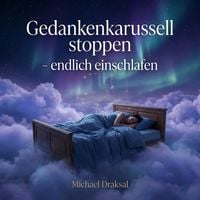 Produktbild: Gedankenkarussell stoppen &ndash; endlich einschlafen