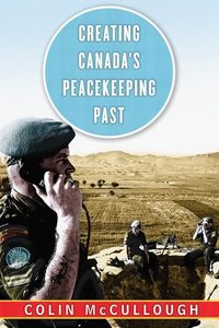 Produktbild: Creating Canadas Peacekeeping