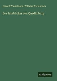 Produktbild: Die Jahrb&uuml;cher von Quedlinburg