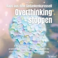 Produktbild: Overthinking stoppen-Raus aus dem Gedankenkarussell