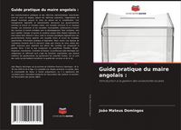 Produktbild: Guide pratique du maire angolais :