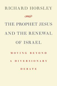 Produktbild: The Prophet Jesus and the Renewal of Israel