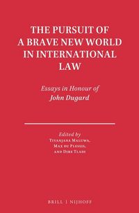 Produktbild: The Pursuit of a Brave New World in International Law