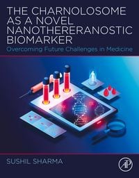 Produktbild: The Charnolosome as a Novel Nanothereranostic Biomarker