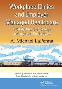 Produktbild: LaPenna, A: Workplace Clinics and Employer Managed Healthcar