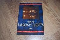 Produktbild: Garbutt, J: Around Barrow-in-Furness in Old Photographs
