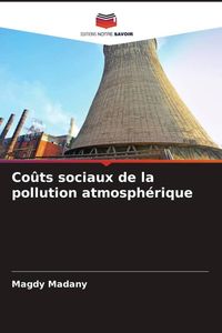 Produktbild: Co&ucirc;ts sociaux de la pollution atmosph&eacute;rique