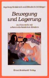 Produktbild: Bewegung und Lagerung im Unterricht mit schwerstbehinderten Kindern