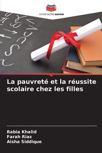 Produktbild: La pauvret&eacute; et la r&eacute;ussite scolaire chez les filles