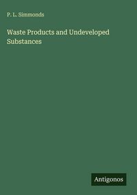 Produktbild: Waste Products and Undeveloped Substances