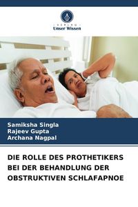 Produktbild: DIE ROLLE DES PROTHETIKERS BEI DER BEHANDLUNG DER OBSTRUKTIVEN SCHLAFAPNOE