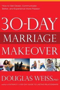 Produktbild: Weiss, D: 30-Day Marriage Makeover