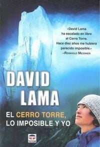 Produktbild: David Lama : el Cerro Torre, lo imposible y yo