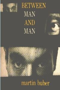 Bild vom Artikel Between Man and Man vom Autor Martin Buber