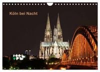 Produktbild: K&ouml;ln bei Nacht (Wandkalender 2027 DIN A4 quer), CALVENDO Monatskalender