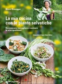Produktbild: La mia cucina con le piante selvatiche