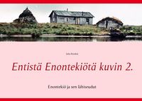 Produktbild: Entist&auml; Enonteki&ouml;t&auml; kuvin 2.