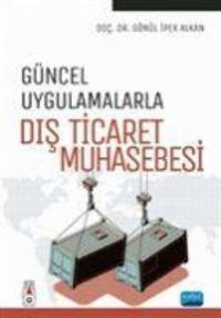 Produktbild: G&uuml;ncel Uygulamalarla Dis Ticaret Muhasebesi