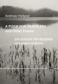 Produktbild: A Poem for Travellers and Other Poems / Ein Gedicht f&uuml;r Reisende und andere Gedichte