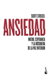 Produktbild: Ansiedad : miedo, esperanza y la b&uacute;squeda de la paz interior