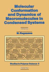 Produktbild: Molecular Conformation and Dynamics of Macromolecules in Condensed Systems