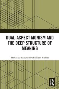 Produktbild: Dual-Aspect Monism and the Deep Structure of Meaning