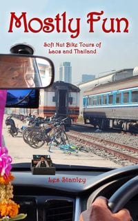 Produktbild: Mostly Fun - Soft Nut Bike Tours of Laos and Thailand