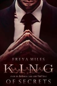 King of Secrets von Freya Miles