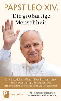 Produktbild: Magnifica humanitas: Die gro&szlig;artige Menschheit