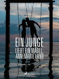 Produktbild: Ein Junge liebt ein M&auml;del: Annemarie Land