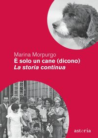 Produktbild: &Egrave; solo un cane (dicono). La storia continua