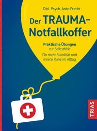 Bild vom Artikel Der Trauma-Notfallkoffer vom Autor Anke Precht
