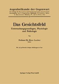 Produktbild: Das Gesichtsfeld Untersuchungsgrundlagen, Physiologie und Pathologie