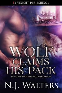 Produktbild: Wolf Claims His Pack (Salvation Pack: The Next Generation, #3)
