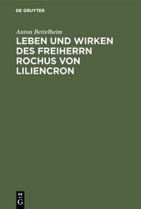 Produktbild: Leben und Wirken des Freiherrn Rochus von Liliencron