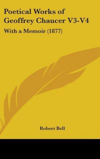 Produktbild: Poetical Works Of Geoffrey Chaucer V3-V4