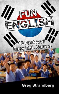 Produktbild: Fun English: 10 Fast and Easy ESL Games (Teaching ESL, #8)