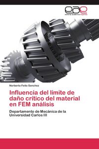 Produktbild: Influencia del l&iacute;mite de da&ntilde;o cr&iacute;tico del material en FEM an&aacute;lisis