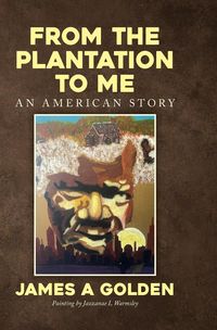 Produktbild: From the Plantation to Me an American Story