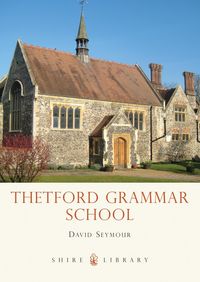 Produktbild: Thetford Grammar School