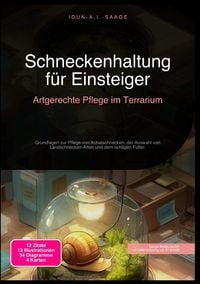 Produktbild: Schneckenhaltung f&uuml;r Einsteiger: Artgerechte Pflege im Terrarium